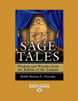 Sage Tales: Wisdom and Wonder from the Rabbis of the Talmud book