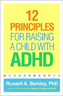 12 Principles for Raising a Child with ADHD book