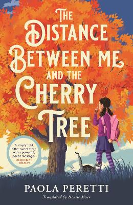 Distance Between Me and the Cherry Tree by Paola Peretti