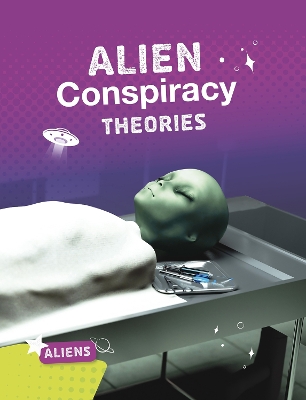 Alien Conspiracy Theories by Ellis M. Reed