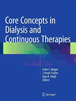 Core Concepts in Dialysis and Continuous Therapies book