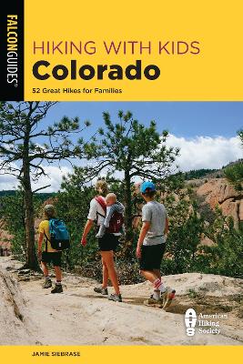 Hiking with Kids Colorado: 52 Great Hikes for Families book