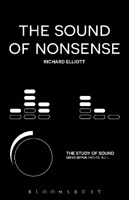 The Sound of Nonsense by Dr. Richard Elliott
