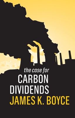 The Case for Carbon Dividends book