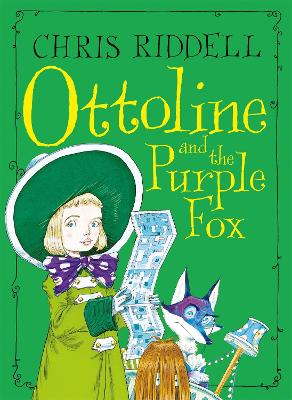 Ottoline and the Purple Fox by Chris Riddell