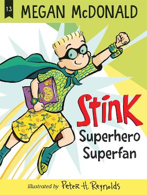 Stink: Superhero Superfan by Megan McDonald