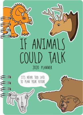 If Animals Could Talk 2020 Planner by Carla Butwin