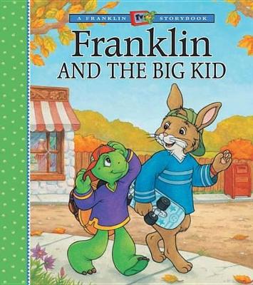 Franklin and the Big Kid book