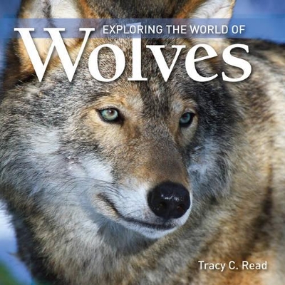 Exploring the World of Wolves book