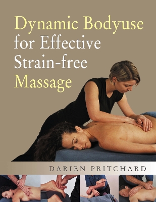 Dynamic Bodyuse for Effective, Strain-Free Massage book