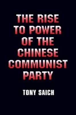 Rise to Power of the Chinese Communist Party book