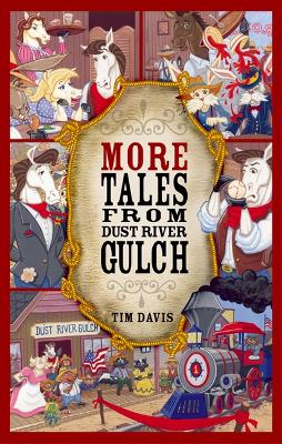 More Tales from Dust River Gulch by Tim Davis