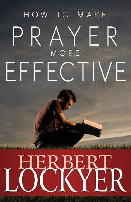 How to Make Prayer More Effective book