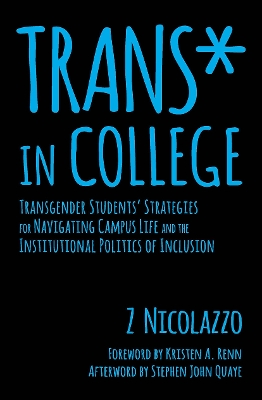 Trans* in College by Z Nicolazzo