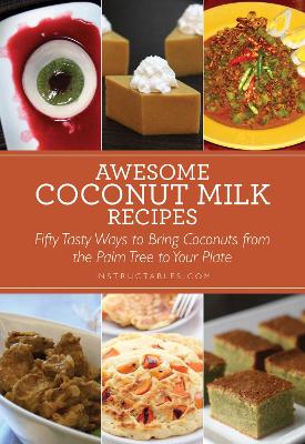 Awesome Coconut Milk Recipes book