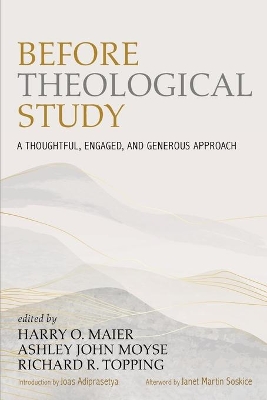 Before Theological Study by Harry O Maier