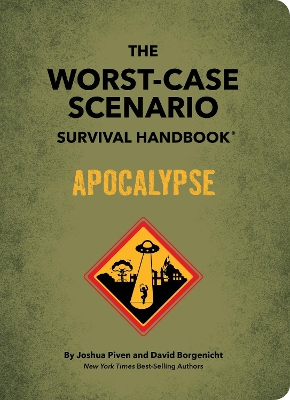 The The Worst-Case Scenario Survival Handbook: Apocalypse by Joshua Piven