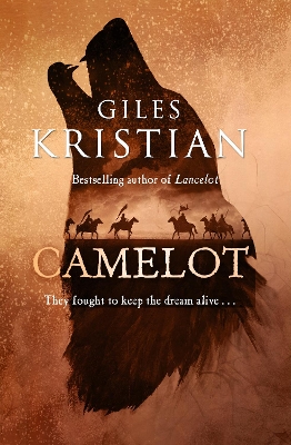 Camelot: The epic new novel from the author of Lancelot by Giles Kristian