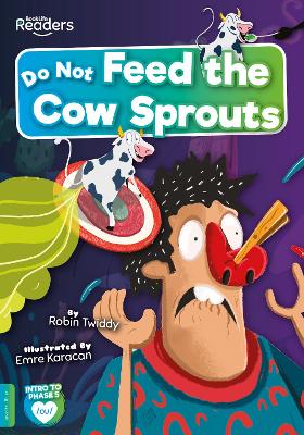 Do Not Feed the Cow Sprouts book