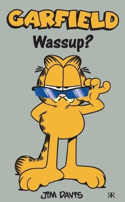 Garfield - Wassup? by Jim Davis