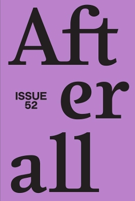 Afterall: Autumn/Winter 2021, Issue 52: Volume 52 book