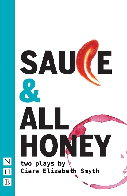 SAUCE and All honey: Two Plays book