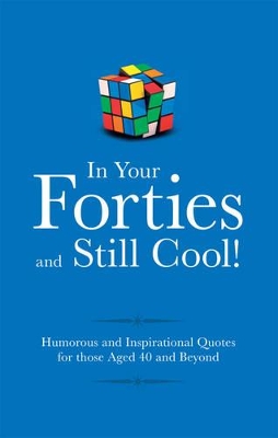 In Your 40s and Still Cool! book