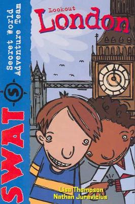 Swat Secret World Adventure Team: Destination London, England book