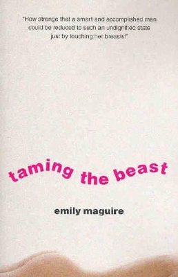 Taming the Beast by Emily Maguire
