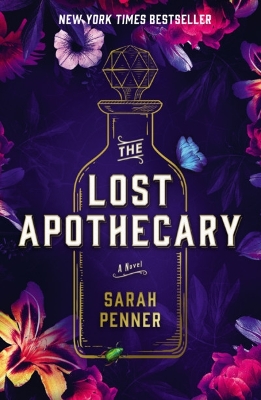 The Lost Apothecary: New York TImes Bestseller by Sarah Penner