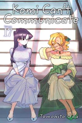 Komi Can't Communicate, Vol. 17 by Tomohito Oda