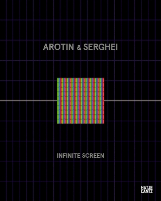AROTIN & SERGHEI: Infinite Screen (German Edition) book