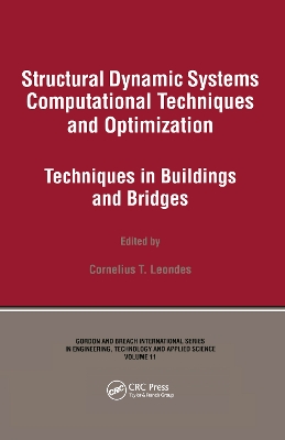 Structural Dynamic Systems Computational Techniques and Optimization: Techniques in Buildings and Bridges book