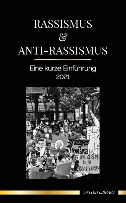 Rassismus & Anti-Rassismus: Eine kurze Einführung - 2022 - (Weiße) Fragilität verstehen & ein antirassistischer Verbündeter werden book