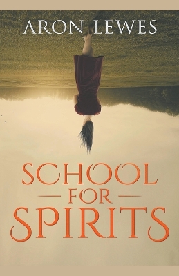 School for Spirits: A Dead Girl and a Samurai book