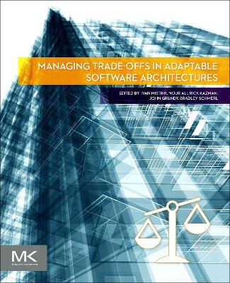 Managing Trade-offs in Adaptable Software Architectures book