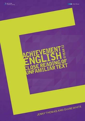 Achievement English @ Year 12: The Close Reading of Unfamiliar Text book