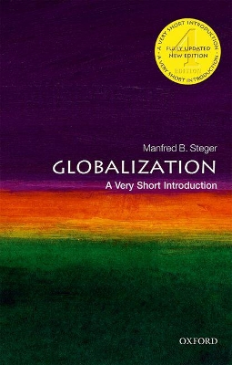Globalization: A Very Short Introduction by Manfred B. Steger