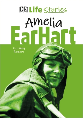 DK Life Stories Amelia Earhart book