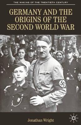 Germany and the Origins of the Second World War book