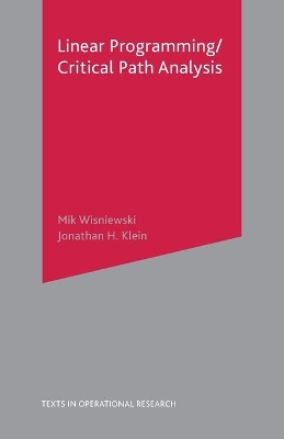 Critical Path Analysis and Linear Programming by Mik Wisniewski