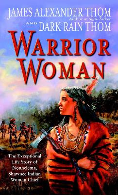 Warrior Woman by James Alexander Thom