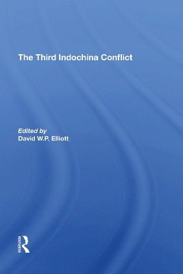 The Third Indochina Conflict by David Elliott