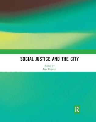 Social Justice and the City by Nik Heynen