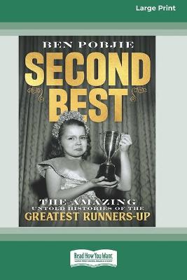 Second Best (16pt Large Print Edition) by Ben Pobjie