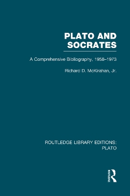 Plato and Socrates (RLE: Plato) by Richard McKirahan