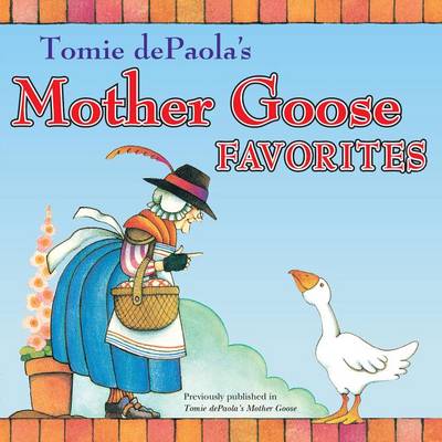 Tomie Depaola's Mother Goose Favorites by Tomie dePaola