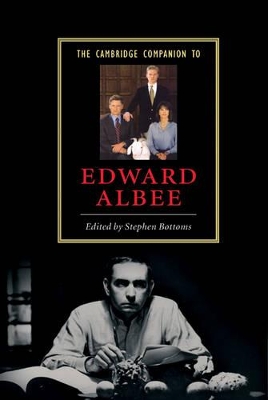 The Cambridge Companion to Edward Albee by Stephen Bottoms