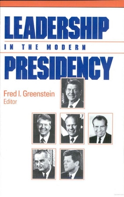 Leadership in the Modern Presidency book