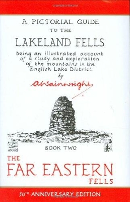 The Far Eastern Fells (Anniversary Edition) by Alfred Wainwright
